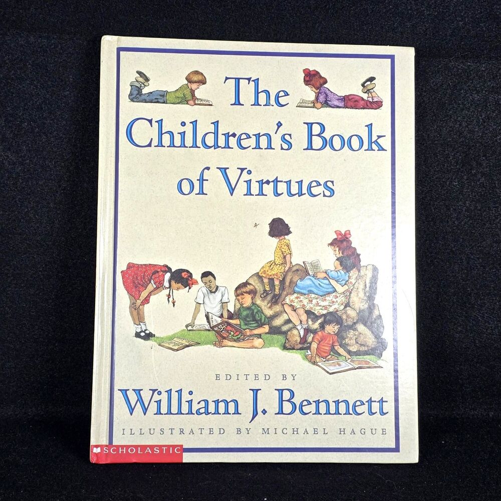 The Children's Book of Virtues by William J. Bennett Scholastic 1995